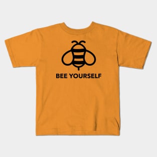Bee yourself ! Kids T-Shirt